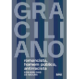 Graciliano: Romancista, Homem Público, Antirracista, De Edilson Dias De Moura. Editora Edições Sesc, Capa Mole, Edição 1 Em Português, 2023