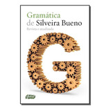 Gramática De Silveira Bueno - Revista E Atualizada