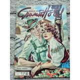 Grande Hotel Nº 363 De 1954 -fotonovelas Noivos Tirolesos