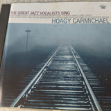 Great Jazz Vocalists Sing Hoagy Carmichael