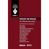 Greves No Brasil: De 1968 Aos