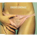 Groove Coverage - God Is A Girl ....cd Single .