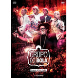 Grupo Do Bola - Tira O Pé Do Chão - Dvd + Cd. No Plástico.