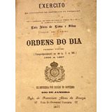 Guerra Do Paraguai Livros Documentos Raros - Ordens Do Dia Do Exército 