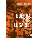 Guerra Dos Lugares, De Rolnik, Raquel.