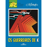 Guerreiros De K, Os: Guerreiros De K, Os, De Pinto, Ziraldo Alves. Editora Melhoramentos, Capa Mole, Edição 1 Em Português, 2015