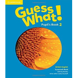 Guess What! 2 Pupil´s Book British English: Guess What! 2 Pupil´s Book British English, De Reed, Susannah. Editora Cambridge, Capa Mole, Edição 1 Em Inglês