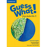 Guess What! 4 Class Audio-cd - American: Guess What! 4 Class Audio-cd - American, De Reed, Susannah. Editora Cambridge Audio Visual & Book Teacher, Edição 1 Em Inglês Americano, 2015