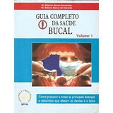 Guia Completo Da Saúde Bucal - Vol 1 Azevedo, Rubens Ba