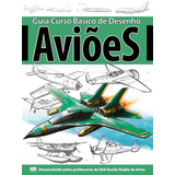 Guia Curso Básico De Desenho - Aviões, De On Line Editora. Editorial Ibc - Instituto Brasileiro De Cultura Ltda, Tapa Mole En Português, 2018