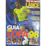 Guia Da Copa 98 - Revista Lance!