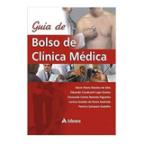 Guia De Bolso De Clínica Médica De Aécio Flávio Teixeira De Góis E Outros. Pela Atheneu (2012)
