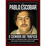 Guia Pablo Escobar: O Senhor Do