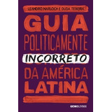 Guia Politicamente Incorreto Da America Latina