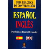 Guia Prático De Conversação [espanhol -