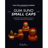 Guia Suno Small Caps: Investindo Em