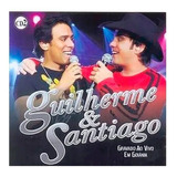 Guilherme & Santiago - Ao Vivo