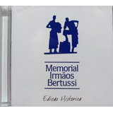 Irmãos Bertussi Memorial Cd Original