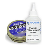  Kit Fluxo Liquido No Clean 110ml Pasta De Solda Soldatec 50