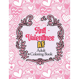 Livro: Anti-dia Dos Namorados Af: Anti-romantic Snarky & Fu
