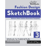 Livro: Caderno De Design De Moda 3: Modelos De Ilustração D
