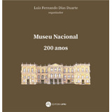  Museu Nacional: 200 Anos Luis Fernando Dias Duarte (org.)