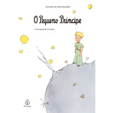  O Pequeno Príncipe De Antoine De Saint-exupéry Série Clássicos Da Literatura Mundial Editora Principis Capa Mole Edição 1 Em Português 2021