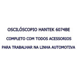  Osciloscópio Digital Automotivo Usb Hantek 6074be 70 Mhz
