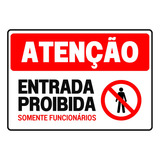  Placa Sinalização Pvc Atenção Entrada Proibida 30x20cm