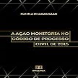A Ação Monitória No Código De Processo Civil De 2015