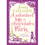 A Adorável Loja De Chocolates De Paris De Colgan Jenny Editorial Editora Arqueiro Ltda Tapa Mole En Português 2020