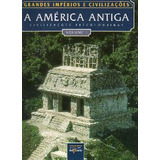 a América Antiga Volume I