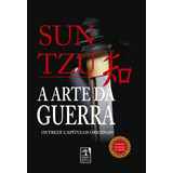 A Arte Da Guerra Edição De Luxo Os Treze Capítulos Completos De Tzu Sun Editorial Geração Editorial Ltda Tapa Mole En Português 2008
