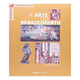 A Arte Do Renascimento A Arte Do Renascimento De Legrand Gerard Editora Edicoes 70 almedina Capa Mole Edição 1 Em Português