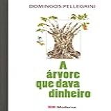 A árvore Que Dava Dinheiro