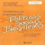 A Assistência Na Trajetória Das Políticas Sociais Brasileiras