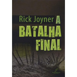 A Batalha Final De Rick Joyner Danprewan Editora Capa Mole Em Português