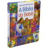A Bíblia Do Bebê   Capa Ilustrada  Tradução Novos Leitores  tnl   De Sociedade Bíblica Do Brasil  Editora Sociedade Bíblica Do Brasil  Capa Dura Em Português  2019