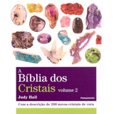 A Bíblia Dos Cristais Vol 2 Com A Descrição De 200 Vos Cristais De Cura De Hall Judy Editorial Editora Pensamento cultrix Ltda Capa Mole Em Português 2011