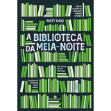 A Biblioteca Da Meia noite  De Haig  Matt  Editora Bertrand Brasil Ltda   Capa Mole Em Português  2021
