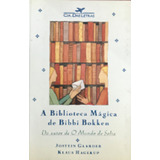 A Biblioteca Mágica De Bibbi Bokken De Jostein Gaarder G Pela Companhia Das Letras 2010 