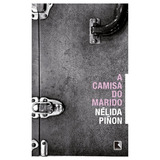 A Camisa Do Marido De Pinon Nelida Editorial Editora Record Ltda Tapa Mole En Português 2014