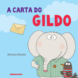 A Carta Do Gildo De Silvana Rando Editora Brinque book Capa Mole Edição 2008 Em Português 2020
