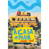 A Casa De Praia Uma História Sobre Empatia De Saruê Sandra Biblioteca Juvenil Editorial Editora Melhoramentos Ltda Tapa Mole En Português 2019
