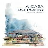 A Casa Do Posto