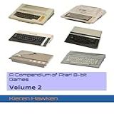 A Compendium Of Atari 8 Bit Games Volume 2