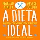 A Dieta Ideal