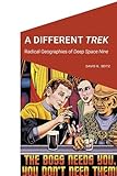 A Different Trek Radical Geographies