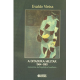 A Ditadura Militar 1964 1985 Momentos Da República Brasileira De Vieira Evaldo Editorial Cortez Editora E Livraria Ltda Tapa Mole En Português 2014