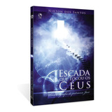 A Escada Que Tocou O Céus Nirton Dos Santos Cpad